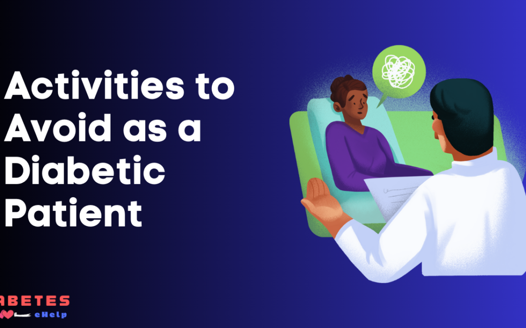 Activities to Avoid as a Diabetic Patient